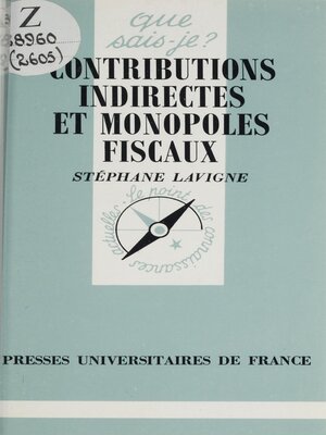cover image of Contributions indirectes et monopoles fiscaux